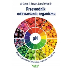 Książka "Przewodnik odkwaszania" Larry Trivieri Susan Brown cena 24,90zł