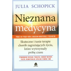Książka "Nieznana medycyna" Julia Schopick cena 49,90zł