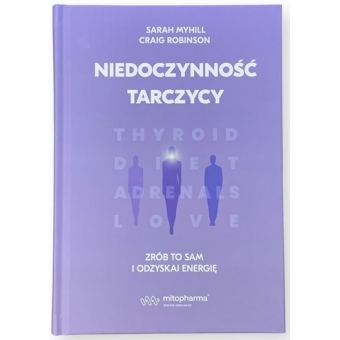 Książka Niedoczynność tarczycy Mito-Pharma cena 99,00zł