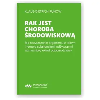 Książka Rak jest chorobą środowiskową cena 59,00zł